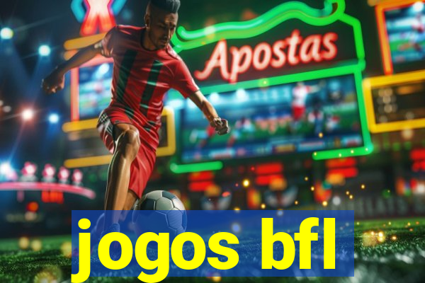 jogos bfl